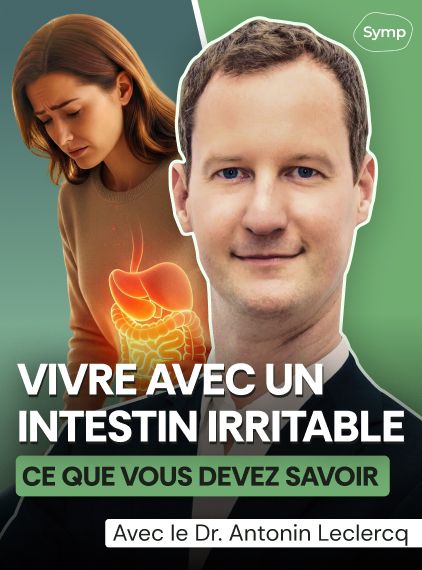 Vivre avec un intestin irritable : ce que vous devez savoir avec le Dr. Antonin Leclercq
