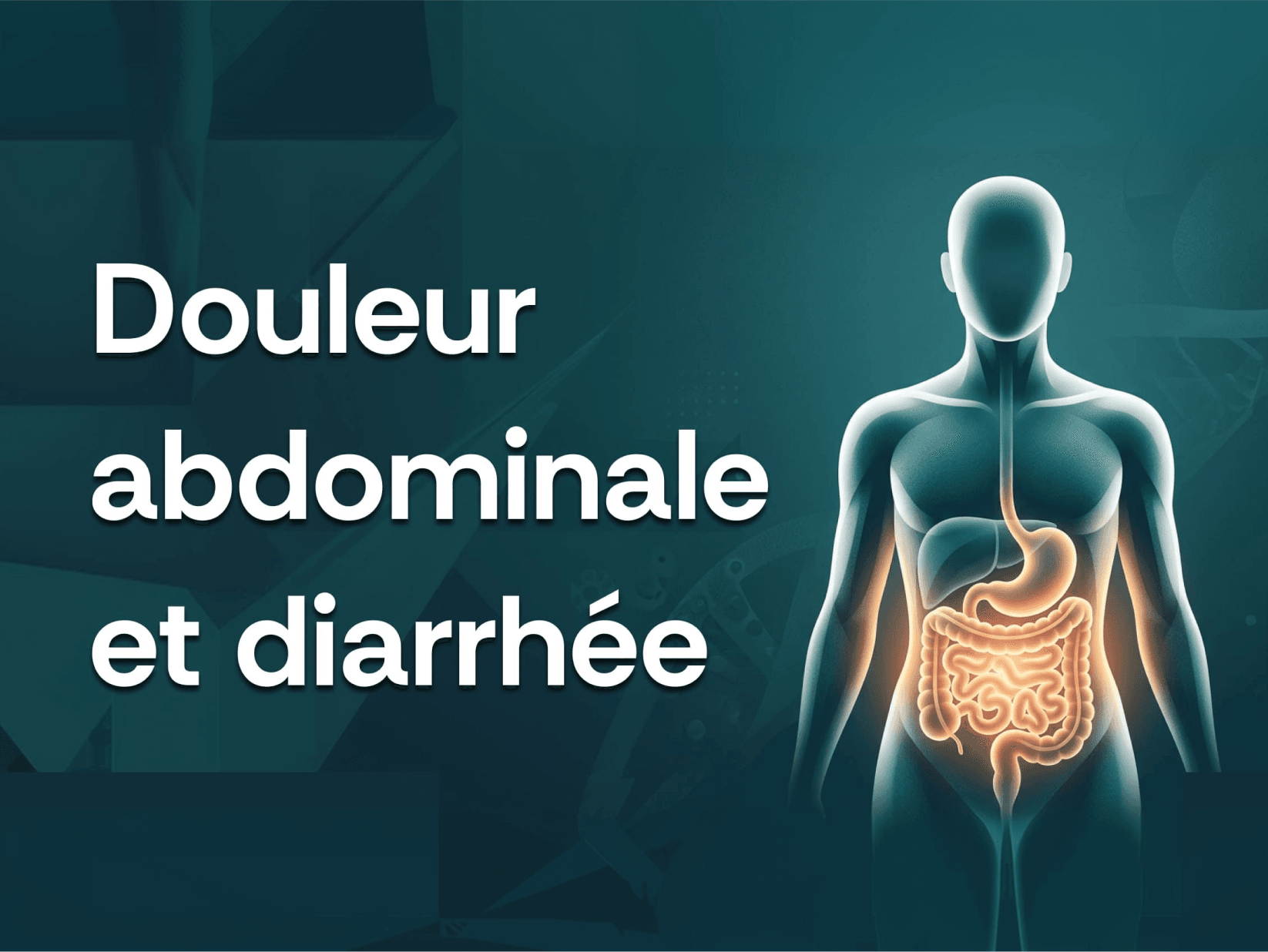 Douleur abdominale et diarrhée : quand faut-il chercher plus loin que la gastro ?