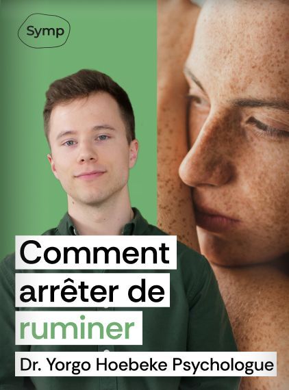 Comment arrêter de ruminer - Avec Dr. Hoebeke