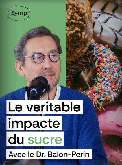 Sucre & Aliments Transformés. Leur véritable impact sur votre santé