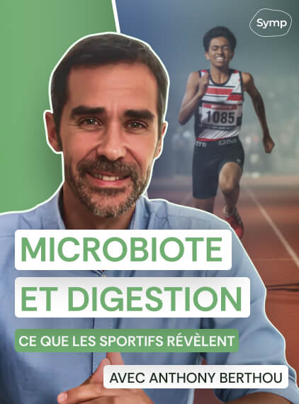 Microbiote et digestion : ce que les sportifs révèlent, avec Anthony Berthou